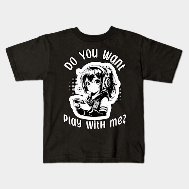 Anime gamer girl - Do you want play with me? Kids T-Shirt by Bellinna